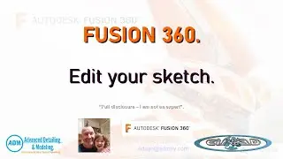 FUSION360  - Edit your sketch.