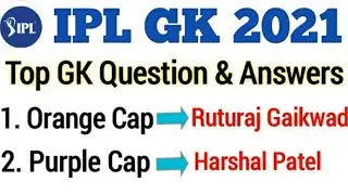 IPL GK 2021 | IPL 2021 All Awards Winners | IPL GK Questions | Current Affairs | General Knowledge