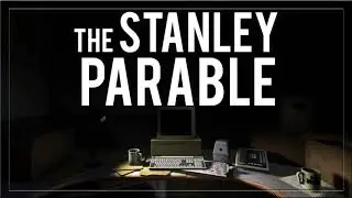 The Stanley Parable OST - 11 Broadcasting Stanley