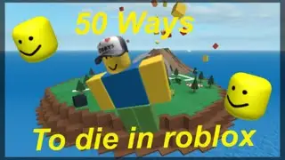 20 Ways to DIE in Roblox (Part 1)