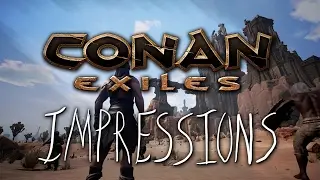 Conan Exiles (Early Access) - Better than ARK?