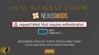 How to solve Mod Organizer 2 Error | Request failed: Host requires authentication [2022]