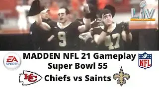 MADDEN NFL 21 Gameplay | Super Bowl 55 | Chiefs vs Saints