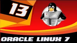 Oracle Linux 7 Advanced Networking (13-13)
