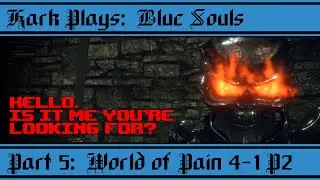 Kark Plays - Blue Souls: Shrine of Storms 4-1 P2