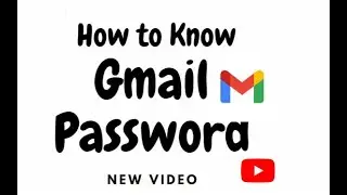 how to get gmail password | How to know your gmail account password | Email ka password kaise pata
