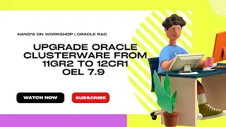 Oracle RAC | Hand's-On Practice | Upgrade Oracle Cluster ware from 11gR2 to 12cR1| OEL 7.9