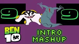 Ben 10 (Classic) Intro Mashup [With both Ghostfreak and Cannonbolt]