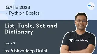 Python Basics | Lec 2 | List, Tuple, Set and Dictionary | GATE 2023 | Vishvadeep Gothi