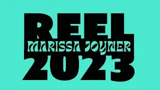 MARISSA JOYNER MOTION GRAPHICS REEL 2023