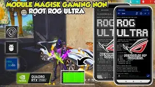 IMPROVE DEVICE PERFORMANCE❗MAGISK GAMING NON ​​ROOT ROG MODULE❗HOW TO OVERLOCK ANDROID PERFORMANCE