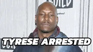 TYRESE ARRESTED!!!!