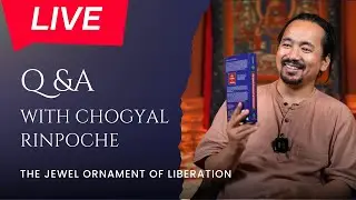 🌟 LIVE Question and Answer  with Chogyal Rinpoche 🌟