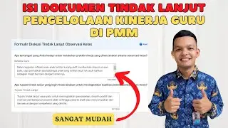 Cara Isi Dokumen Tindak Lanjut Pengelolaan Kinerja Guru di PMM