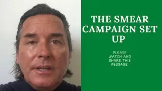 THE SMEAR CAMPAIGN SET UP