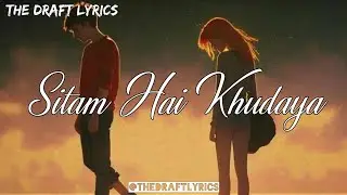 Ja Tujhe Maaf Kiya (Lyrics) ! Dil Ko Todne Wale ! Sitam Hai Khudaya !