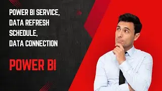 Power BI Service, Data refresh schedule, Data connection | Power BI Complete Tutorial | Power BI |