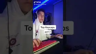 Top Keycaps | Part 3