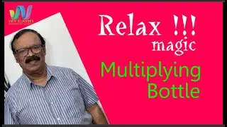 RELAX !!! | MAGIC | MULTIPLYING BOTTLE