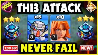TH13 NEW ATTACK STRATEGY! 15 MECHA + 10 VALKYRIE | BEST TH13 ATTACK STRATEGY IN COC