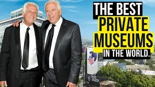 THE WORLD’S BEST PRIVATE MUSEUMS