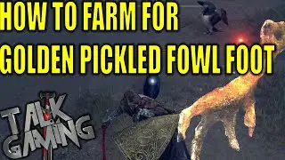 Elden Ring: How To Farm For Golden Pickled Fowl Foot