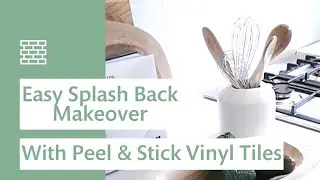 Easy Splashback Makeover with PEEL & STICK VINYL TILES | Vinyl Home