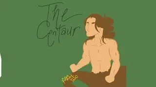 The Centaur: A Dnd skit
