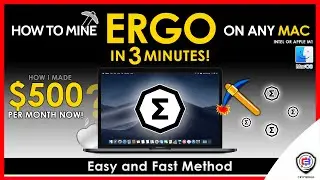 How To Mine ERGO On Any MAC | Intel or M1 | ERG | Fast and Easy | Beginner Guide