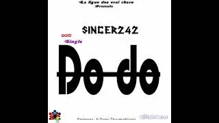 Sincer242 _Do do (mix by Parker Manu)