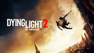 DYING LIGHT 2 - My Kingdom [CINEMATIC GMV] [2021]