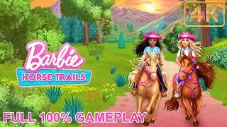 Barbie Horse Trails - FULL GAMEPLAY 100% Complete Quest