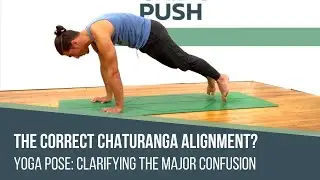 Correct Chaturanga Alignment: What is it??