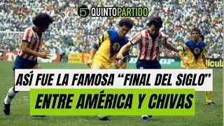 ASÍ FUE LA FINAL DEL SIGLO QUE AÚN TIENE LLORANDO A LOS CHIVAHERMANOS
