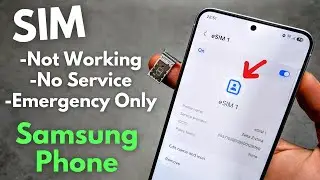 Fix SIM Card Not Working - ANY Samsung Phone - No Service , Not Registered, Emergency Calls Only