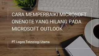 Cara Memperbaiki Microsoft OneNote Yang Hilang Pada Microsoft Outlook