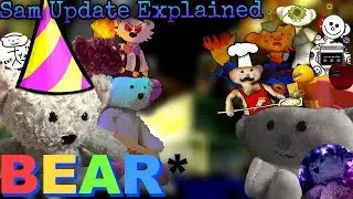 BEAR* - Sam Update Explained