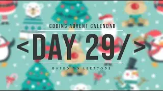 Coding Advent Calendar Dec 29 2022