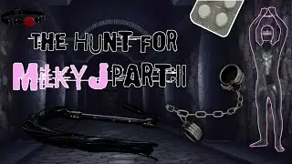 The Hunt For MilkyJ Part II: Shackles and Cream