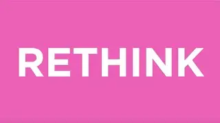 WHY WE RETHINK BREAST CANCER
