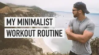 My Minimalist Workout Routine