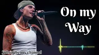Justin bieber - On My Way