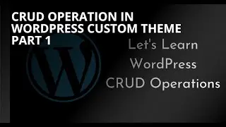 25. Crud operation in wordpress custom theme part 1 ( insert data in hindi )