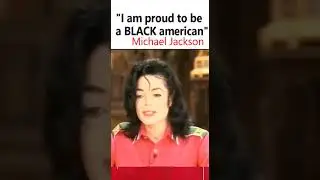 Michael Jackson:: "I Am Proud To Be A Black American" #Facts