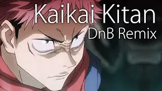 Jujutsu Kaisen OP: Kaikai Kitan feat. Zenpaku [ Drum & Bass Remix ]