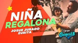 GRUPO GENESIS - NIÑA REGALONA