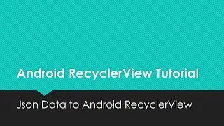JSON Data To Android RecyclerView