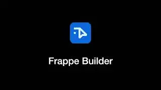 Introducing Frappe Builder