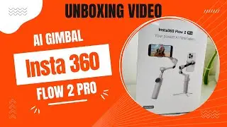 Insta 360 flow 2 pro gimbal Unboxing video 