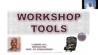 Workshop Tools - Testing tools, Measuring tools, Marking tools, Cutting tools, Hand tools